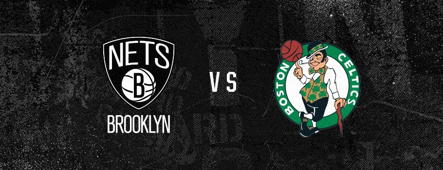 Brooklyn Nets vs. Boston Celtics 